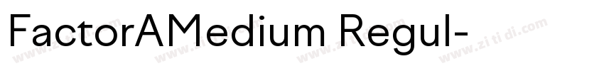 FactorAMedium Regul字体转换